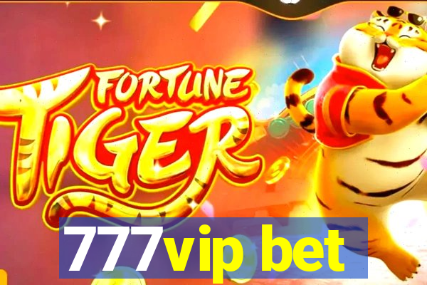 777vip bet